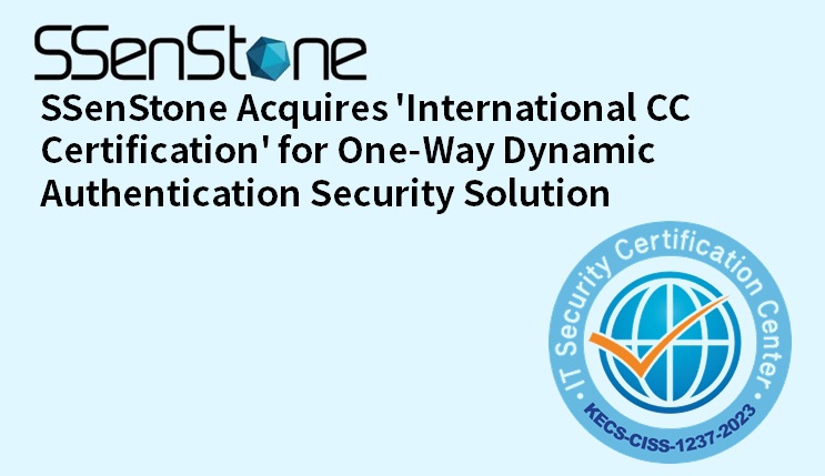 SSenStone Achieves International CC Certification